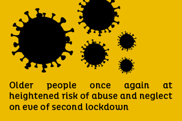 Older people once again at heightened risk of abuse and neglect on eve of second lockdown