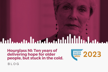 Hourglass NI: Ten years of delivering hope for older people, but stuck in the cold