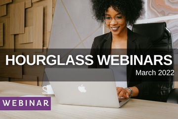 Hourglass Webinars - March 2022