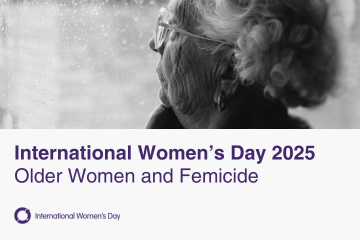 International Women's Day 2025: Older Women and Femicide